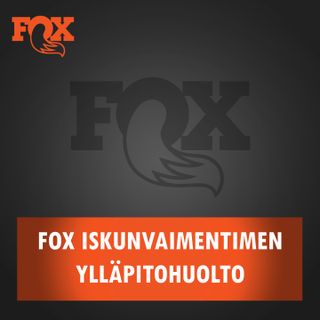 Fox iskunvaimentimen ylläpitohuolto